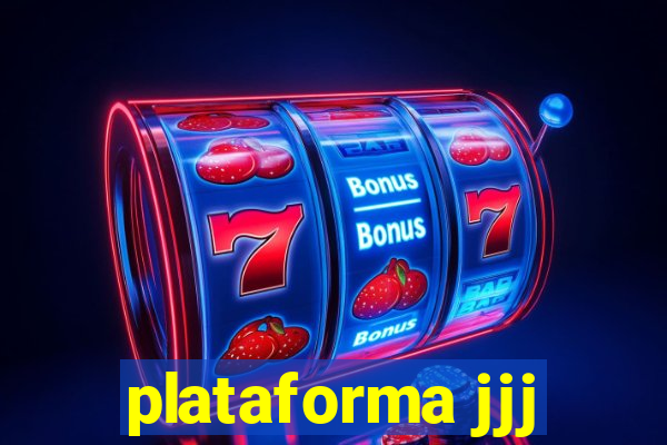 plataforma jjj